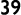 39