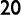 20