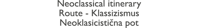 Neoclassical itinerary Route - Klassizismus Neoklasicisti na pot