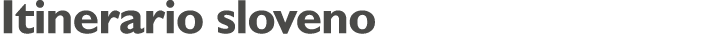 Itinerario sloveno