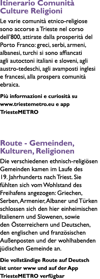 Itinerario Comunit  Culture Religioni Le varie comunit  etnico-religiose sono accorse a Trieste nel corso dell 800, a   