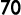 70