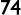 74