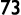 73