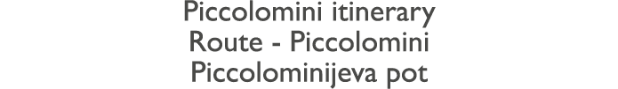 Piccolomini itinerary Route - Piccolomini Piccolominijeva pot