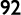 92